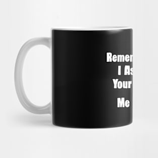 Your Opinion Mug